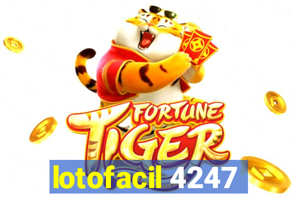 lotofacil 4247